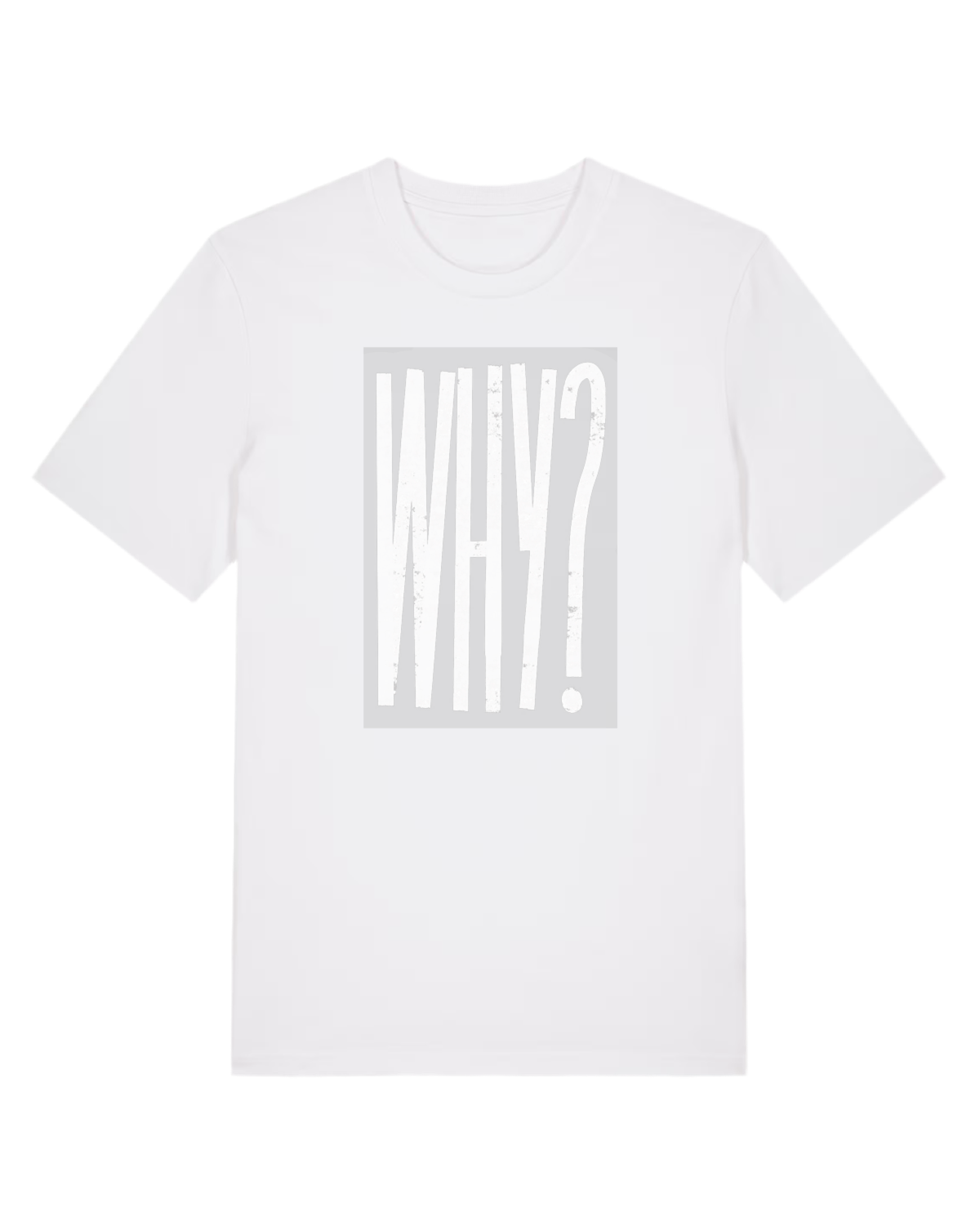 Unisex-Shirt aus Premium Bio-Baumwolle – „ Why?“