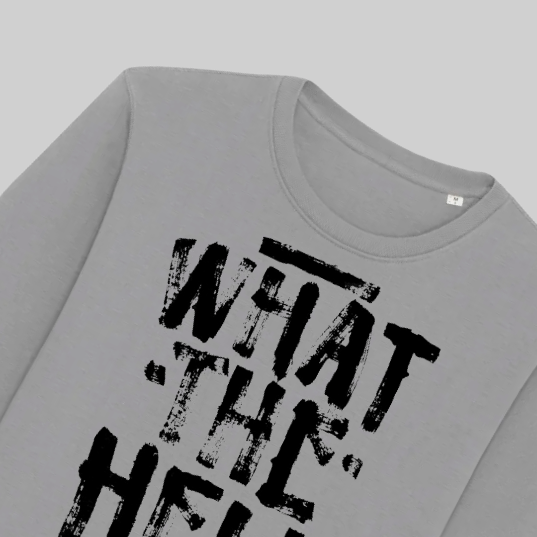 Felpa Donna in Cotone Bio – "what the hell"