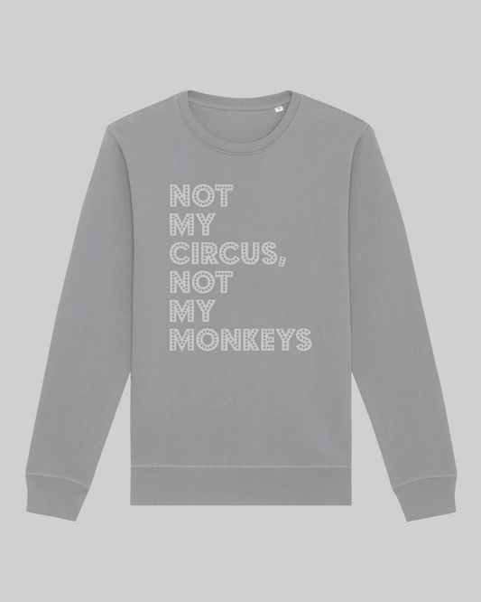Damen-Sweater aus Premium Bio-Baumwolle – „Not my circus“