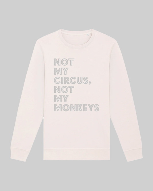 Damen-Sweater aus Premium Bio-Baumwolle – „Not my circus“