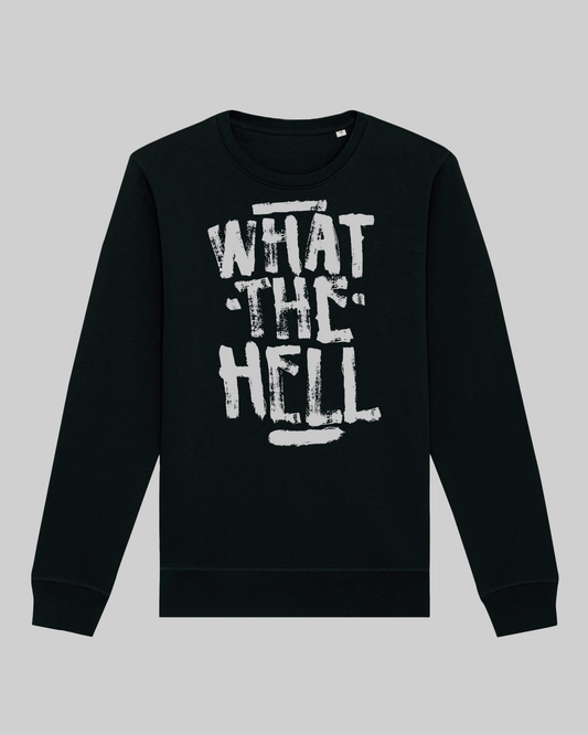 Unisex-Sweater aus Bio-Baumwolle – „what the hell“