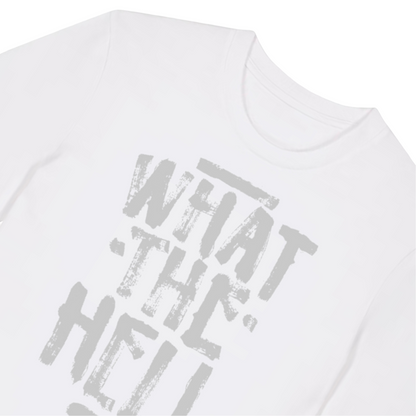 T-Shirt uomo cotone premium – "What the hell"